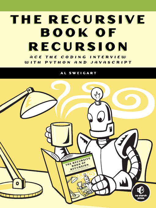 Title details for The Recursive Book of Recursion by Al Sweigart - Available